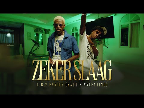 L.R.V Family (Kago x Valentino) - Zeker Slaag (Prod. by Yaga)