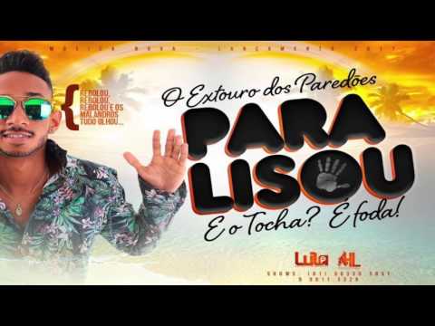MC TOCHA - PARALISOU - MÚSICA NOVA 2017