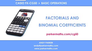 Casio FX-CG50 Graphic Calculator » Factorials and Binomial Coefficients (nCr)