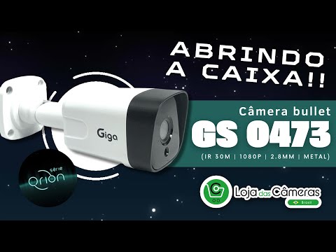 Apresentando a Câmera GIGA SECURITY - GS0473 Bullet Série Orion - LOJA DAS CÂMERAS BRASIL