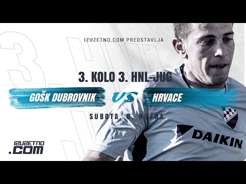 GOŠK Dubrovnik 1919 - Hrvace (3.kolo 3.HNL Jug)
