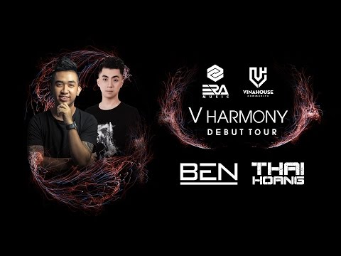Vinahouse Community Live 012 - V Harmony -  Thái Hoàng & Ben