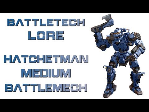 Battletech Lore - Hatchetman Medium Battlemech