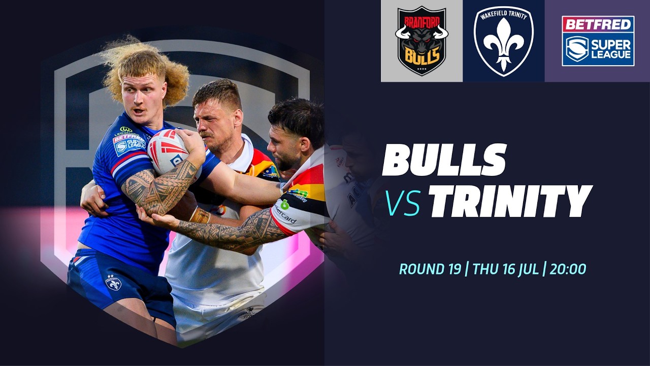 Highlights | Bradford Bulls V Wakefield Trinity | 2026 Betfred Super League, Round 19