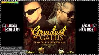 Sean Paul & Beenie Man - Greatest Gallis (Full) [Sneak Preview Riddim] Jan 2013