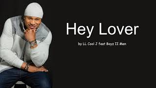 Hey Lover by LL Cool J feat Boyz II Men (Lyrics)