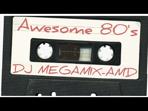 Awesome 80's MegaMix Vol 2 - New Wave, Rock/Rap & Disco Anthems