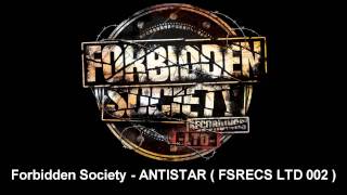 Forbidden Society - ANTISTAR  [ FSRECS LTD 002 ]