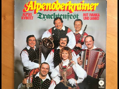 Über den Loibl Pass, Čez Ljubelj, Alpen Oberkrainer mit Ivanka und Janko, Alpski kvintet, LP 16031