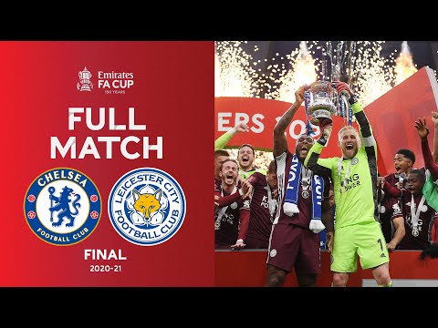 FULL MATCH | Chelsea vs Leicester City | Emirates FA Cup Final 2020-21
