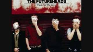 The Futureheads - Work Is Never Done