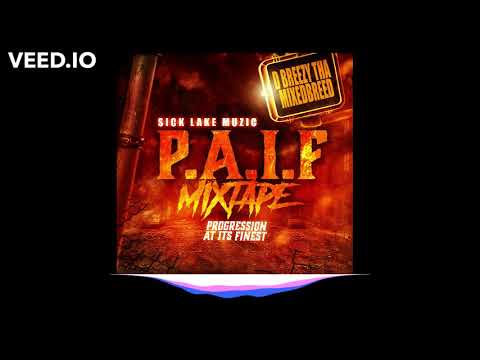 Look - D Breezy Tha Mixedbreed x Sick Lake Music (P.A.I.F)