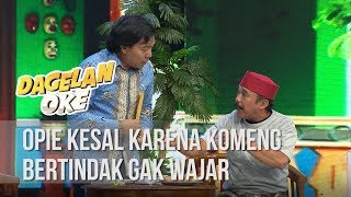 Download lagu DAGELAN OKE - Opie Kesal Karena Komeng Bertindak Gak Wajar [15 NOVEMBER 2019] mp3
