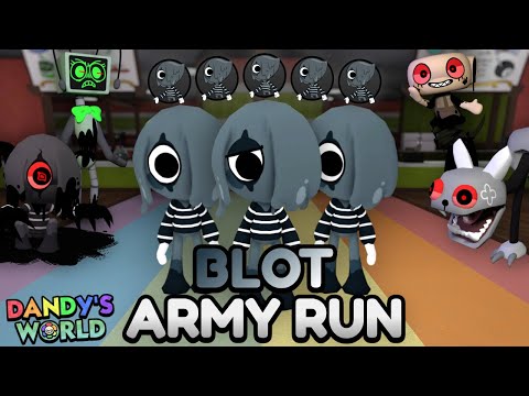 BLOT ARMY RUN (FLOOR 20+)