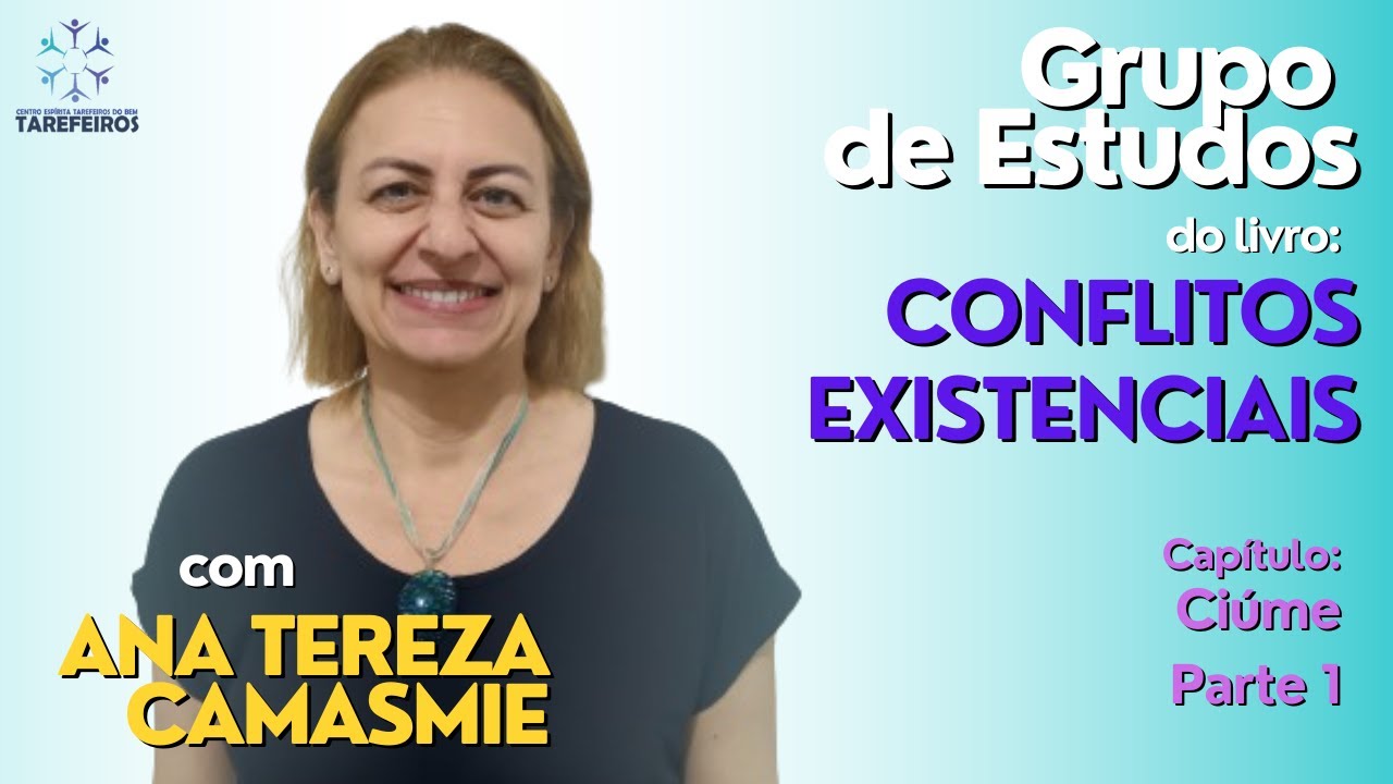 #21 | Ciúme | Parte 1 | Conflitos Existenciais | Ana Tereza Camasmie