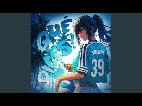 QU&Eacute; DICES? (Slowed)