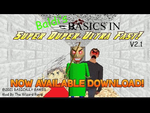 Download Now Available! | Baldi's In Super Duper Ultra Fast V2.1.0