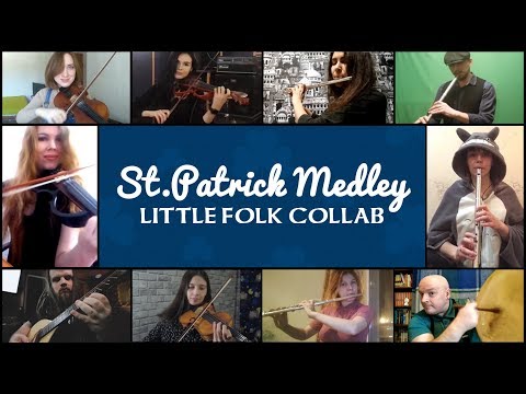 Little Folk Collab: St.Patrick Medley