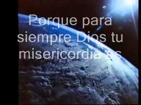 Porque Para Siempre Tu Misericordia Es- Marcos Witt (Mis Alabanzas Personales)