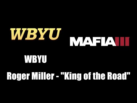 Mafia III (Mafia 3) - WBYU | Roger Miller - "King of the Road"