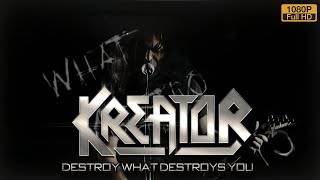 KREATOR - Destroy What Destroys You (Enhanced 1080HD)