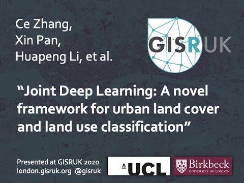 GISRUK 2020: Paper 15-Joint Deep Learning: A novel framework for urban land cover and ...