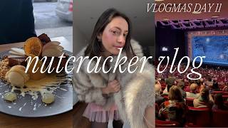 VLOG: an afternoon at the Nutcracker Ballet 🩰🎄✨❄️ (healing my inner child) | VLOGMAS DAY 11