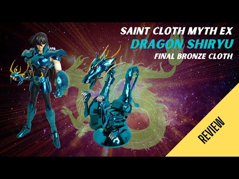 SAINT SEIYA: SAINT CLOTH MYTH EX - DRAGON SHIRYU Final Bronze Cloth