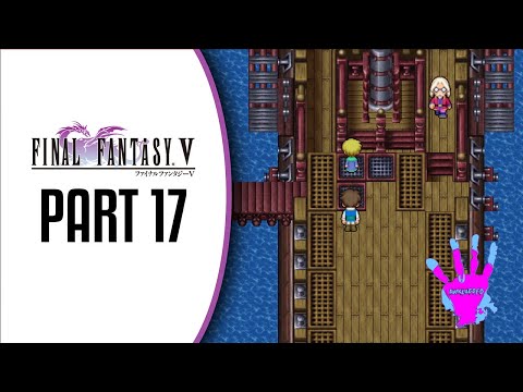 Final Fantasy V Part 17