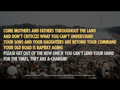 The Times They Are A-Changin' - Words and Music by Bob Dylan