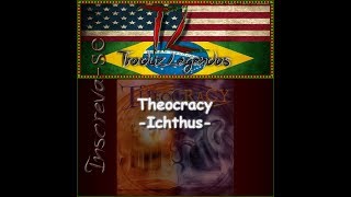 Theocracy - Theocracy - Ichthus - Legendado PT-BR/ENG