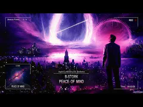 B-Stork - Peace Of Mind [HQ Edit]