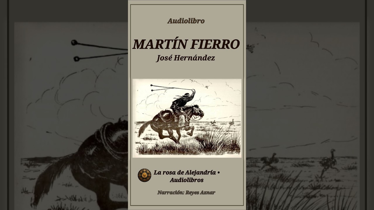 MARTIN FIERRO, by José Hernández. Complete audiobook in Spanish. Narrated by Reyes Aznar.