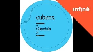 Cubenx - Glandula