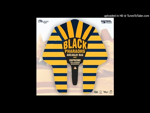 Arcanjo Ras Feat. Supreme The Eloheem (Representativz/BCC) - Black Pharaohs (Prod. Kafofu Records)