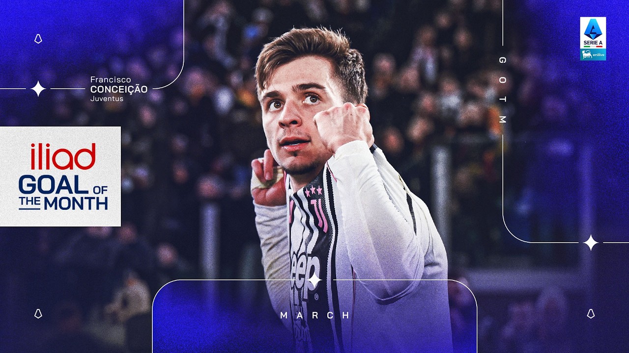 Best of Francisco Conceicao | iliad Goal Of The Month: March d2026 | Serie A 2025/26