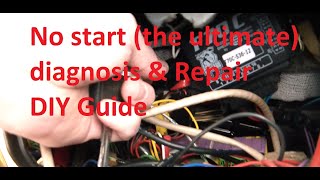 The ultimate NO START diagnosis and repair guide, DIY with simple steps!
