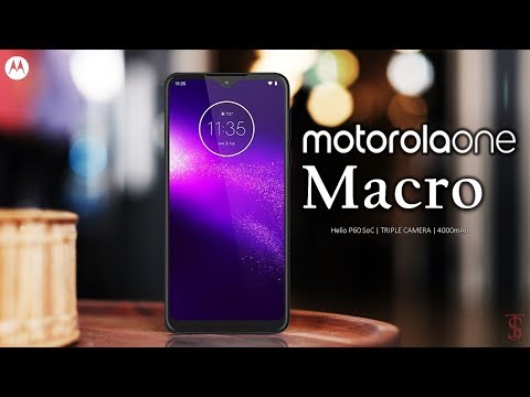 Motorola One Macro Price, First Look, Design, Specifications, Camera, Features
