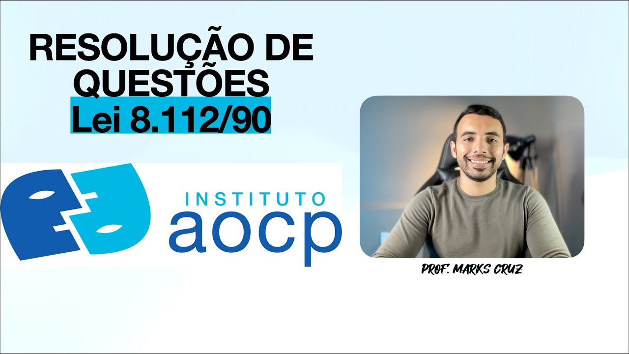 Resolução de questões da banca Instituto AOCP da Lei 8.112/90