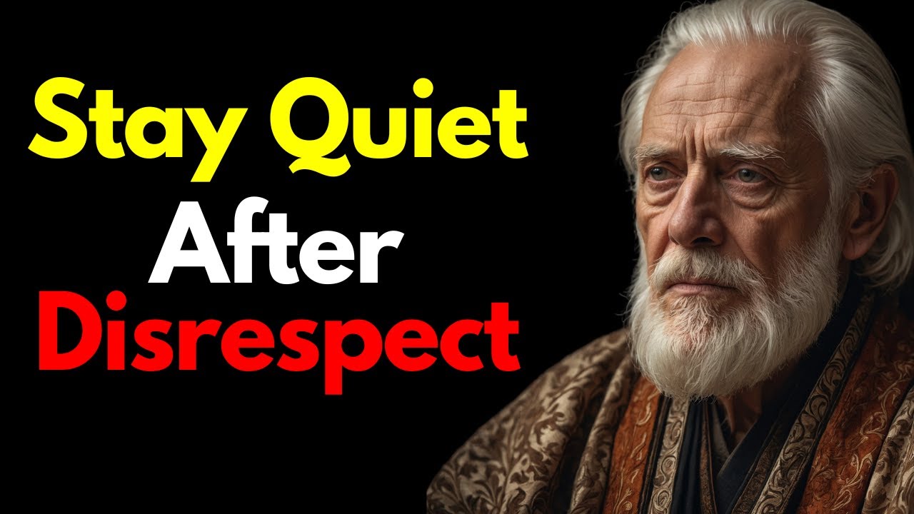 Stay Quiet After DISRESPECT - The Power of SILENCE | STOICISM