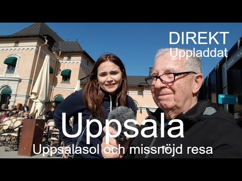 2019-04-16 UPPSALASOL och missnöjd tågresa