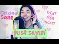 SEND THIS TO HIM WITH NO CONTEXT!!! | JUST SAYIN' by Patch Quiwa (An Original) With Lyrics