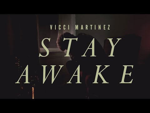 Vicci Martinez // "Stay Awake" [official video]