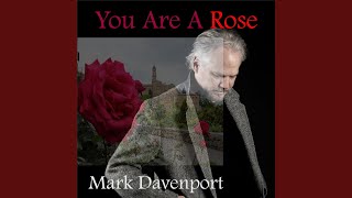 You Are a Rose