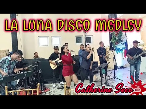 LA LUNA DISCO MEDLEY - CATHERINE SECO - MIXED BAND - ZALDY MINI SOUND