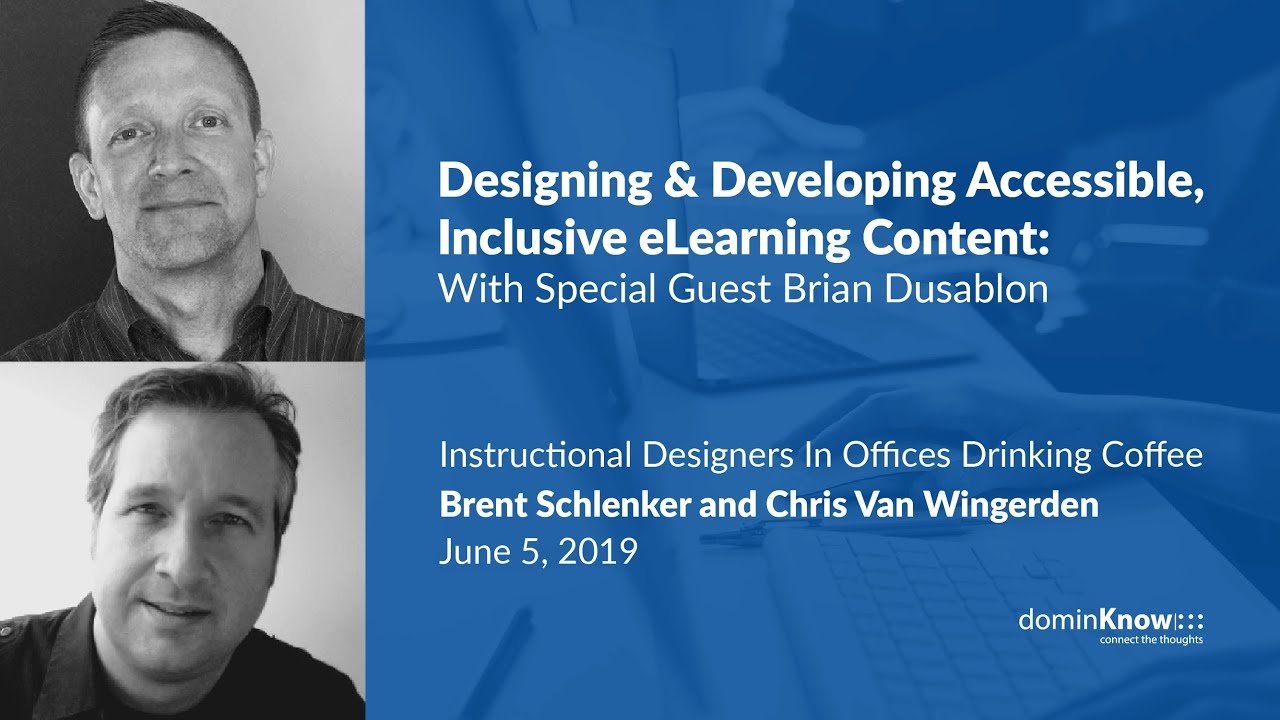 Designing & Developing Accessible, Inclusive eLearning Content: With Brian Dusablon - IDIODC Ep#61