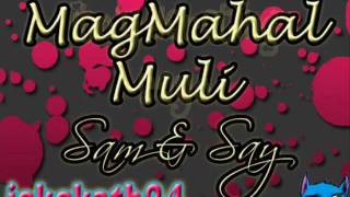 Magmahal Muli By Sam &amp; Say w/ Lyrics