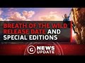 Legend of Zelda: Breath of the Wild Release Date & Special Editions - GS News Update