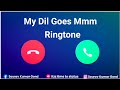 My Dil Goes Mmm Ringtone My Dil Goes Mmm Aava WhatsApp Status Ringtone 2021