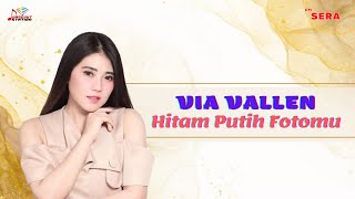Download lagu Via Vallen - Hitam Putih Fotomu mp3